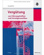 Gerald Pilz • Vergütung von Führungskräften und Vermögensaufbau