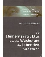 Dr. Julius Wiesner • Die Elementarstruktur und das Wachstum der lebenden Substanz
