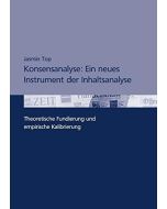Jasmin Top • Konsensanalyse: Ein neues Instrument der Inhaltsanalyse