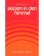 Anton Zottl • Skizzen in den Himmel