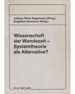 Wissenschaft der Wendezeit • Systemtheorie als Alternative?