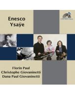 George Enescu (1881-1955) • Eugène Ysaye (1858-1931) CD