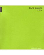 Bruno Maderna (1920-1973) • For Strings CD • Arditti String Quartet