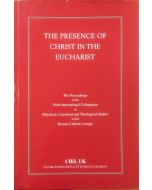 The Presence of Christ in the Eucharist
