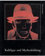 Kultfigur und Mythenbildung