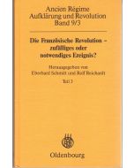 Die Französische Revolution - zufälliges oder notwendiges Ereignis?