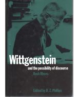 Rush Rhees • Wittgenstein and the Possibility of Discourse