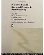 Multimedia and Regional Economic Restructuring