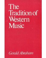 Gerald Abraham • Tradition of Western Music