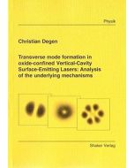 Christian Degen • Transverse mode formation in oxide-confined Vertical-Cavity Surface-Emitting Lasers