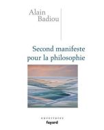 Alain Badiou • Second manifeste pour la philosophie