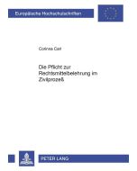 Corinna Carl • Die Pflicht zur Rechtsmittelbelehrung im Zivilprozeß