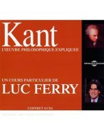 Luc Ferry - Kant : L'0Uvre.. CD