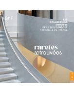 Les Collections sonores de la Bibliotheque National de France Vol. 2 "Raretes retrouvees" CD