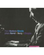 Paul Badura Skoda plays Ravel / Berg / Chopin CD