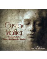 Gustav Mahler (1860-1911) - Kindertotenlieder CD