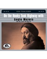 On The Honky Tonk Highway With Augie Meyers & The Texas Re-Cord Co. CD