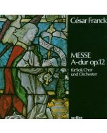 Cesar Franck (1822-1890) - Messe solennelle A-dur op.12 CD