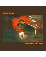 Mitch Ryder - Naked But Not Dead CD