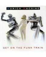 Munich Machine - Get On The Funk Train CD
