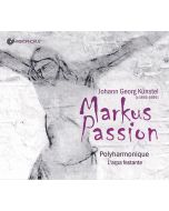 Johann Georg Künstel (1645-1695) - Markus-Passion CD