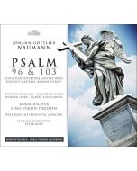 Johann Gottlieb Naumann (1741-1801) - Psalmen 96 & 103 CD