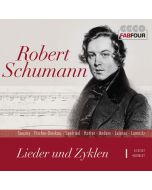 Robert Schumann (1810-1856) - Lieder und Liederzyklen CD