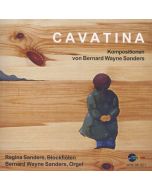 Bernard Wayne Sanders - Werke für Blockflöte & Orgel "Cavatina" CD