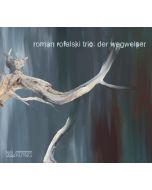 Roman Rofalski - Der Wegweiser CD