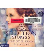Kiera Cass - Selection Storys 2. Herz oder Krone 3 CDs