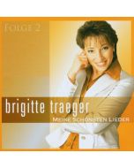 Brigitte Traeger - Meine schönsten Lieder - Folge 2 CD