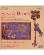 Ernest Bloch (1880-1959) - Die Werke für Cello & Orchester CD