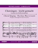 Chorsingen leicht gemacht - Felix Mendelssohn: Symphonie Nr. 2 "Lobgesang" (Alt) CD