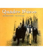 Quadro Nuevo - Buongiorno Tristezza CD