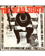 The Dead South - Easy Listening For Jerks, Pt. 2 LP