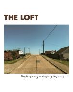 The Loft - Everything Changes Everything Stays The Same CD