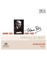 Hans Gal (1890-1987) - Orgelwerke SACD