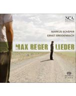 Max Reger (1873-1916) - Lieder SACD