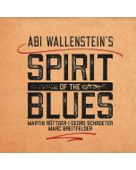 Abi Wallenstein's Spirit Of The Blues CD