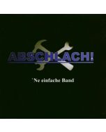 Abschlach! - Ne einfache Band CD