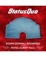 Status Quo - Down Down & Dignified At The Royal Albert Hall CD