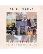 Al Di Meola - World Sinfonia: Heart Of The Immigrants CD
