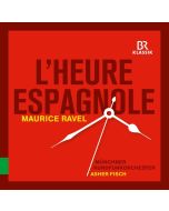 Maurice Ravel (1875-1937) - L'heure espagnole CD