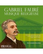 Gabriel Faure (1845-1924) - Sämtliche geistliche Werke CD