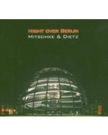 Mitschke & Dietz - Night Over Berlin CD