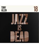 Tony Allen (1940-2020) - Jazz Is Dead 18 (Limited Edition) LP