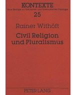 Rainer Withöft • Civil Religion und Pluralismus