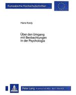 Hans Kordy • Über den Umgang mit Beobachtungen in der Psychologie