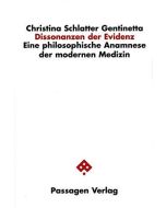 Christina Schlatter Gentinetta • Dissonanzen der Evidenz