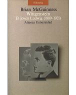 Brian McGuinness • Wittgenstein, el joven Ludwig (1889-1921)